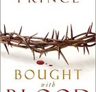 Bought with Blood by Derek Prince