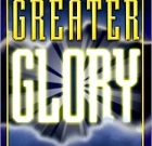 Greater Glory by Kenneth E. Hagin