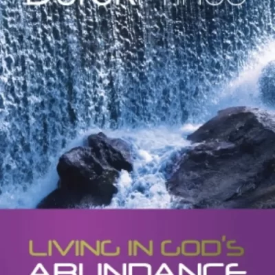 Living in God's Abundance by Derek Prince
