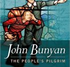 John Bunyan: The People’s Pilgrim